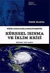 K&uuml;resel Isınma ve İklim Krizi