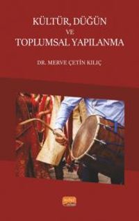 Kültür, Düğün ve Toplumsal Yapılanma