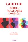Goethe: G&ouml;rsel Sanatlarda D&ouml;n&uuml;ş&uuml;m