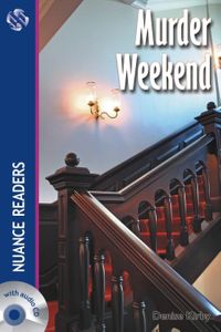 Murder Weekend +Audio (Nuance Readers Level–4)