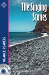 The Singing Stones +Audio (Nuance Readers Level-4)