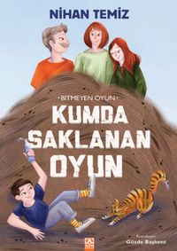 Kumda Saklanan Oyun / Bitmeyen Oyun