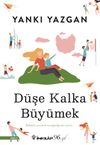D&uuml;şe Kalka B&uuml;y&uuml;mek