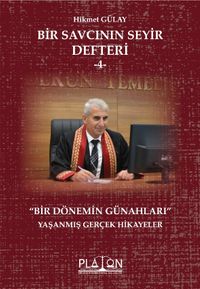 Bir Savcının Seyir Defteri 4 / Bir Dönemin Günahları