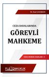 Ceza Davalarında G&ouml;revli Mahkeme
