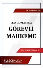 Ceza Davalarında Görevli Mahkeme 