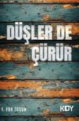 Düşler De Çürür 