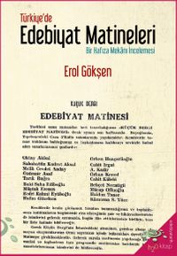 Türkiye'de Edebiyat Matineleri & Bir Hafıza Mekanı İncelemesi