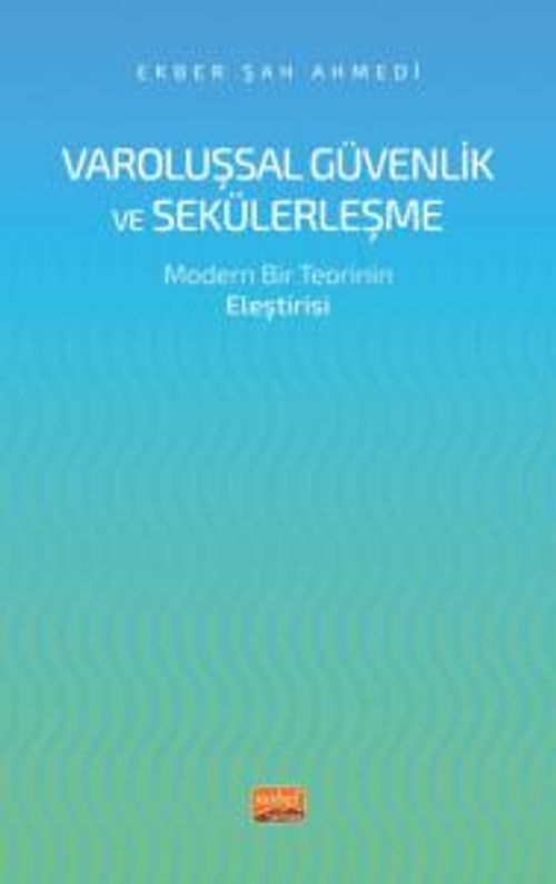 Varoluşsal Güvenlik ve Sekülerleşme & Modern Bir Teorinin Eleştirisi