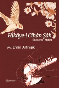 Hikaye-i Cihan Şah (İnceleme-Metin)