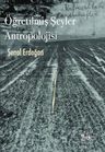 Öğretilmiş Şeyler Antropolojisi