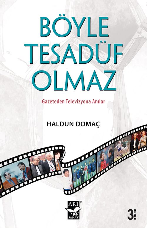 Böyle Tesadüf Olmaz & Gazeteden Televizyona Anılar