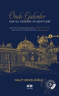 Önde Gidenler Suriçi Velileri ve Şehitleri