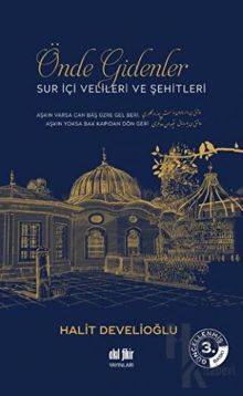 Önde Gidenler Suriçi Velileri ve Şehitleri