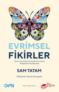 Evrimsel Fikirler: Yarının Sorunlarını Çözmek İçin Geçmiş Buluşlardan Faydalanmak