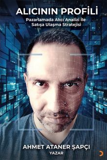 Alıcının Profili & Pazarlamada Alıcı Analizi ile Satışa Ulaşma Stratejisi