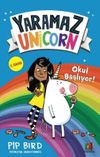 Yaramaz Unicorn : Okul Başlıyor!