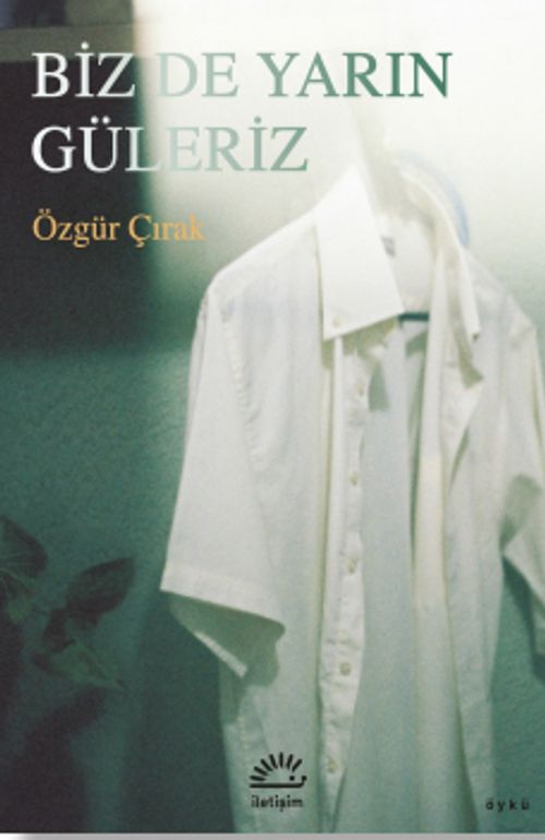 Biz de Yarın Güleriz