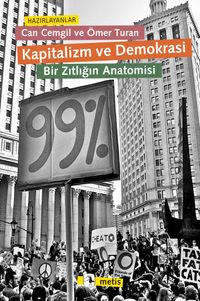 Kapitalizm ve Demokrasi & Bir Zıtlığın Anatomisi