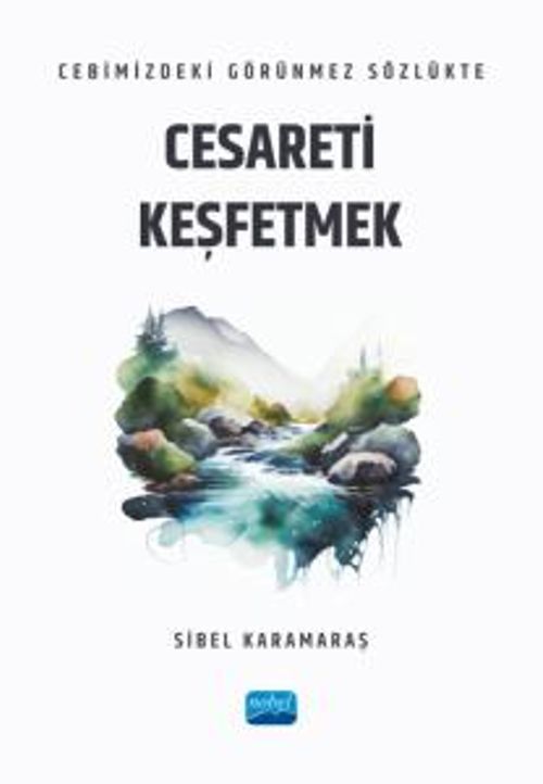 Cebimizdeki Görünmez Sözlükte Cesareti Keşfetmek
