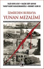 İzmir'den Bursa'ya Yunan Mezalimi