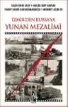 İzmir'den Bursa'ya Yunan Mezalimi