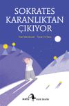 Sokrates Karanlıktan &Ccedil;ıkıyor