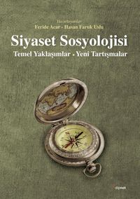 Siyaset Sosyolojisi & Temel Yaklaşımlar - Yeni Tartışmalar
