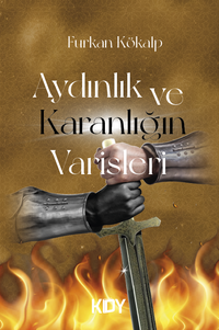 Aydınlık ve Karanlığın Varisleri