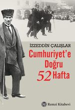 Cumhuriyet'e Doğru 52 Hafta