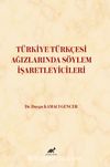 Türkiye Türkçesi Ağızlarında Söylem İşaretleyiciler