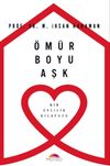 &Ouml;m&uuml;r Boyu Aşk & Bir Evlilik Kılavuzu