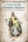 Osmanlı'da Cinsellik &Ouml;ğ&uuml;tleri & Bir Osmanlı Sultanının Cinsel Yaşam Rehberi