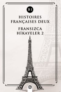 Histoires Françaises Deux (B1) & Fransızca Hikayeler 2