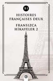 Histoires Françaises Deux (B1) & Fransızca Hikayeler 2