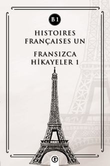 Histoires Françaises Un (B1) & Fransızca Hikayeler 1
