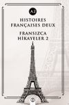 Histoires Françaises Deux (A2) & Fransızca Hikayeler 2
