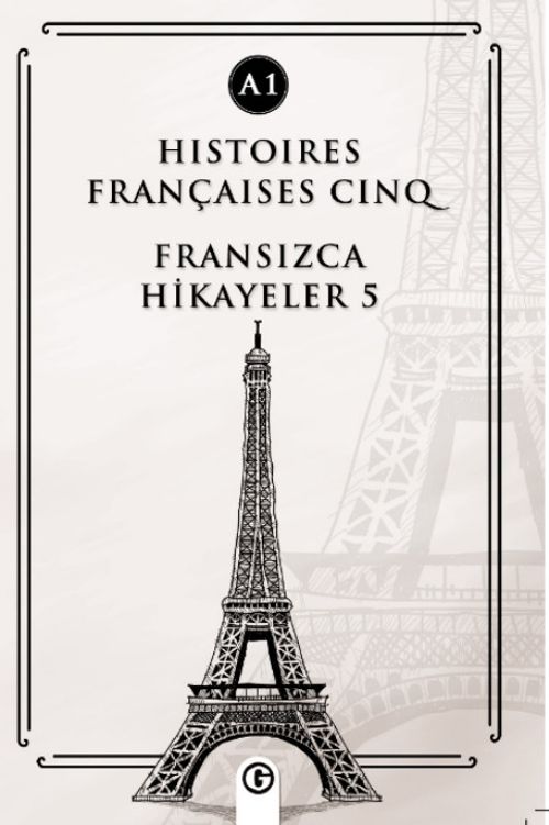 Histoires Françaises Cinq (A1) & Fransızca Hikayeler 5