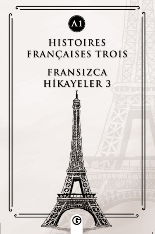 Histoires Françaises Trois (A1) & Fransızca Hikayeler 3