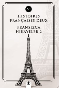 Histoires Françaises Deux (A1) & Fransızca Hikayeler 2