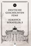 Deutsche Geschichten Fünf (B2) & Almanca Hikayeler 5