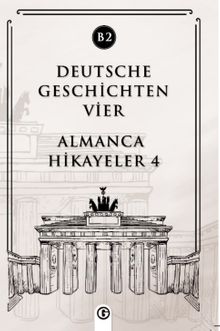 Deutsche Geschichten Vier (B2) & Almanca Hikayeler 4