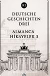 Deutsche Geschichten Drei (B2) & Almanca Hikayeler 3