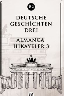 Deutsche Geschichten Drei (B2) & Almanca Hikayeler 3