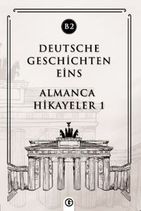 Deutsche Geschichten Eins (B2) & Almanca Hikayeler 1