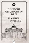 Deutsche Geschichten Drei (B1) & Almanca Hikayeler 3