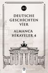 Deutsche Geschichten Vier (A1) & Almanca Hikayeler 4