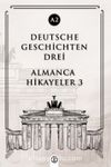 Deutsche Geschichten Drei (A2) & Almanca Hikayeler 3