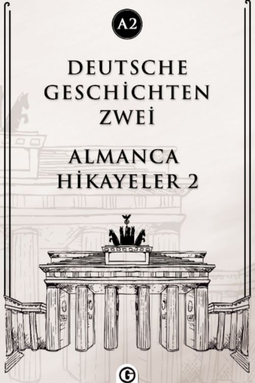 Deutsche Geschichten Zwei (A2) & Almanca Hikayeler 2