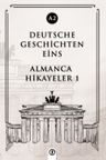 Deutsche Geschichten Eins (A2) &amp; Almanca Hikayeler 1